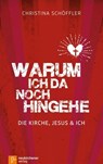 Warum ich da noch hingehe - Christina Schöffler - 9783761564387