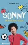 Sonny - der große Traum - Susanne Roll - 9783761566374