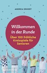 Willkommen in der Runde - Andrea Erkert - 9783761566572