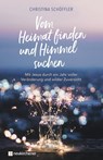 Vom Heimat finden und Himmel suchen - Christina Schöffler - 9783761567333