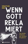 Wenn Gott reklamiert - Sebastian Rink - 9783761567579