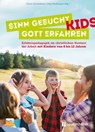 Sinn gesucht - Gott erfahren Kids -  - 9783761568408
