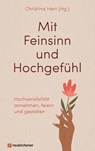 Mit Feinsinn und Hochgefühl - Christina Herr - 9783761568668