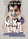 Next Level - Wie ich erwachsen werde ohne zu verzweifeln - Peter Buth ; Ute Buth - 9783761569238