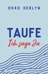 Taufe. Ich sage ja - Okko Herlyn - 9783761569306