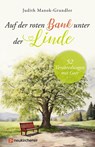 Auf der roten Bank unter der Linde - Judith Manok-Grundler - 9783761569603