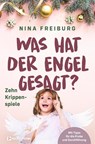 Was hat der Engel gesagt? - Nina Freiburg - 9783761570753