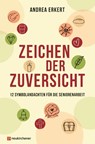 Zeichen der Zuversicht - Andrea Erkert - 9783761570784