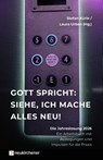 Gott spricht: Siehe, ich mache alles neu! - Stefan Kürle ; Laura Urban - 9783761570838
