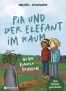 Pia und der Elefant im Raum - Anna Böck - 9783761570890