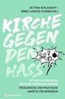 Kirche gegen den Hass - Bettina Schlauraff ; Sönke Lorberg-Fehring - 9783761571033