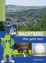 Wachtberg - Wie geht das? - Sara Ebertz - 9783761634424