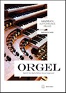 Handbuch Aufführungspraxis Orgel, Band 2 - Matthias Schneider - 9783761823392
