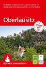 ROTHER Wanderführer Oberlausitz. 50 Touren im Zittauer und Lausitzer Gebirge im Dreiländereck Deutschland, Polen und Tschechien - Manfred Schmid-Myszka - 9783763314676