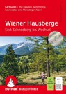 Wiener Hausberge - Süd: Schneeberg bis Wechsel, Rother Wanderführer - Franz Hauleitner ; Rudolf Hauleitner - 9783763314782