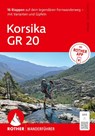 ROTHER Wanderführer Korsika GR 20. 16 Etappen auf dem legendären Fernwanderweg - mit Varianten und Gipfeln - Willi Hausmann ; Kristin Hausmann ; Matthias Weber - 9783763314881