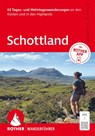 ROTHER Wanderführer Schottland. 63 Tages- und Mehrtageswanderungen an den Küsten und in den Highlands - Edith Kreutner ; Ralf Gantzhorn - 9783763314959