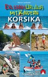 Erlebnisurlaub mit Kindern Korsika - Marion Landwehr - 9783763330584