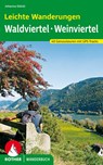 Leichte Wanderungen Wald- und Weinviertel - Johanna Stöckl ; Rosemarie Pexa - 9783763331598