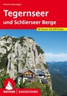 Tegernseer und Schlierseer Berge - Heinrich Bauregger - 9783763347360
