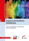 Dropout in der Beruflichen Rehabilitation - Hans-Walter Kranert ;  Roland Stein ;  Miriam Warmuth - 9783763967704