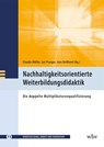 Nachhaltigkeitsorientierte Weiterbildungsdidaktik - Claudia Müller ; Jan Pranger ; Jens Reißland - 9783763973941