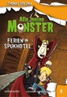 Alle meine Monster. Ferien im Spukhotel - Thomas Brezina - 9783764150549