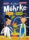 Als Doktor Möhrke durch Zufall den Unsinn erfand - Oliver Schlick - 9783764152239