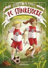 FC Stinkesocke - Glücksbringer wäscht man nicht - Oliver Schlick - 9783764152604