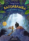 Baddabamba und die Goldene Sanduhr (Baddabamba, Bd. 3) - Markus Orths - 9783764152680