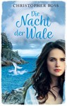 Die Nacht der Wale - Christopher Ross - 9783764171001