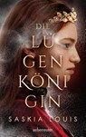 Die Lügenkönigin - Mitreißende Fantasy in opulenter Ausstattung: Hardcover mit Lesebändchen, als Extra nur in der 1. Auflage: Character Cards - Saskia Louis - 9783764171292