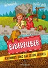 Biberfieber - Ina Rometsch ; Martin Verg - 9783764192259