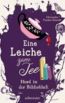 Eine Leiche zum Tee - Mord in der Bibliothek (Eine Leiche zum Tee, Bd. 2) - Alexandra Fischer-Hunold - 9783764192648
