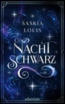 Nachtschwarz (Nachtschwarz-Sternenhell, Bd. 1) - Saskia Louis - 9783764193393