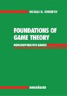 Foundations of Game Theory - Nicolai N. Vorob'ev - 9783764323783