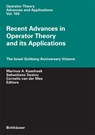 Recent Advances in Operator Theory and Its Applications - Marinus A. Kaashoek ;  Cornelis van der Mee ;  Sebastiano Seatzu - 9783764372903