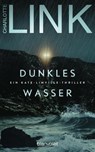 Dunkles Wasser - LINK,  Charlotte - 9783764504434