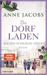 Der Dorfladen - Wie das Schicksal spielt - Anne Jacobs - 9783764508470