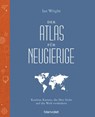 Der Atlas für Neugierige - Ian Wright - 9783764508753