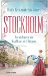 Stockholm - Freundinnen im Kaufhaus der Träume - Ruth Kvarnström-Jones - 9783764508951