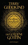 Die goldene Göttin - Das Schwert der Wahrheit - Terry Goodkind - 9783764532413