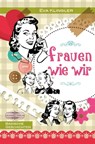 Frauen wie wir - Eva Klingler - 9783765021398