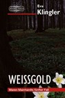Weißgold - Eva Klingler - 9783765021435