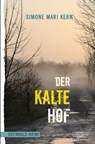 Der kalte Hof - Simone Mari Kern - 9783765021671