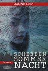 Scherbensommernacht - Janne Loy - 9783765091551