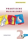 Praktische Musiklehre. Heft 2 - Wieland Ziegenrücker - 9783765103124