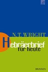 Hebräerbrief für heute - Nicholas Thomas Wright - 9783765506260