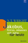 Jakobus, Petrus, Johannes und Judas für heute - Nicholas Thomas Wright - 9783765506277