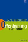 Offenbarung für heute - Nicholas Thomas Wright - 9783765506284